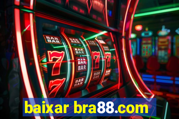 baixar bra88.com